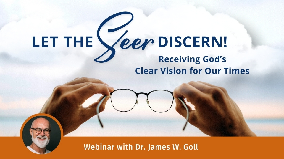 James W. Goll’s Prophetic Insights for 2023